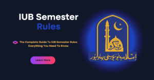 The Complete Guide to IUB Semester Rules 2025: Everything You Need to Know