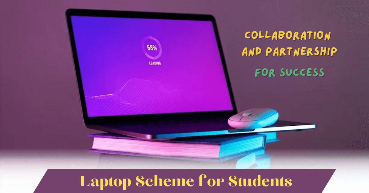 Laptop Scheme for Students