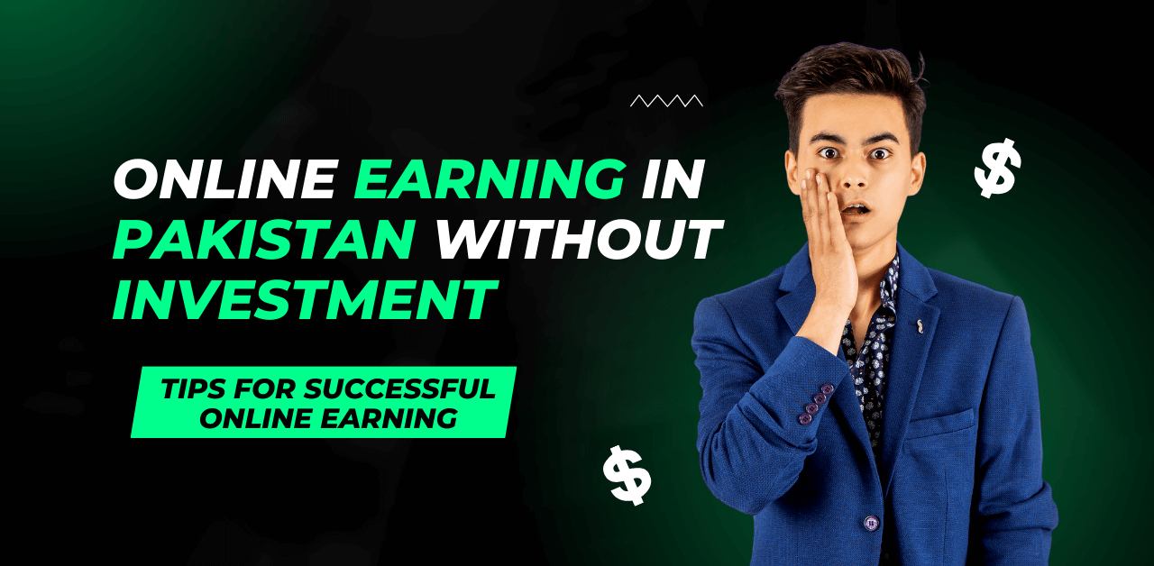 Online Earning in Pakistan without Investment